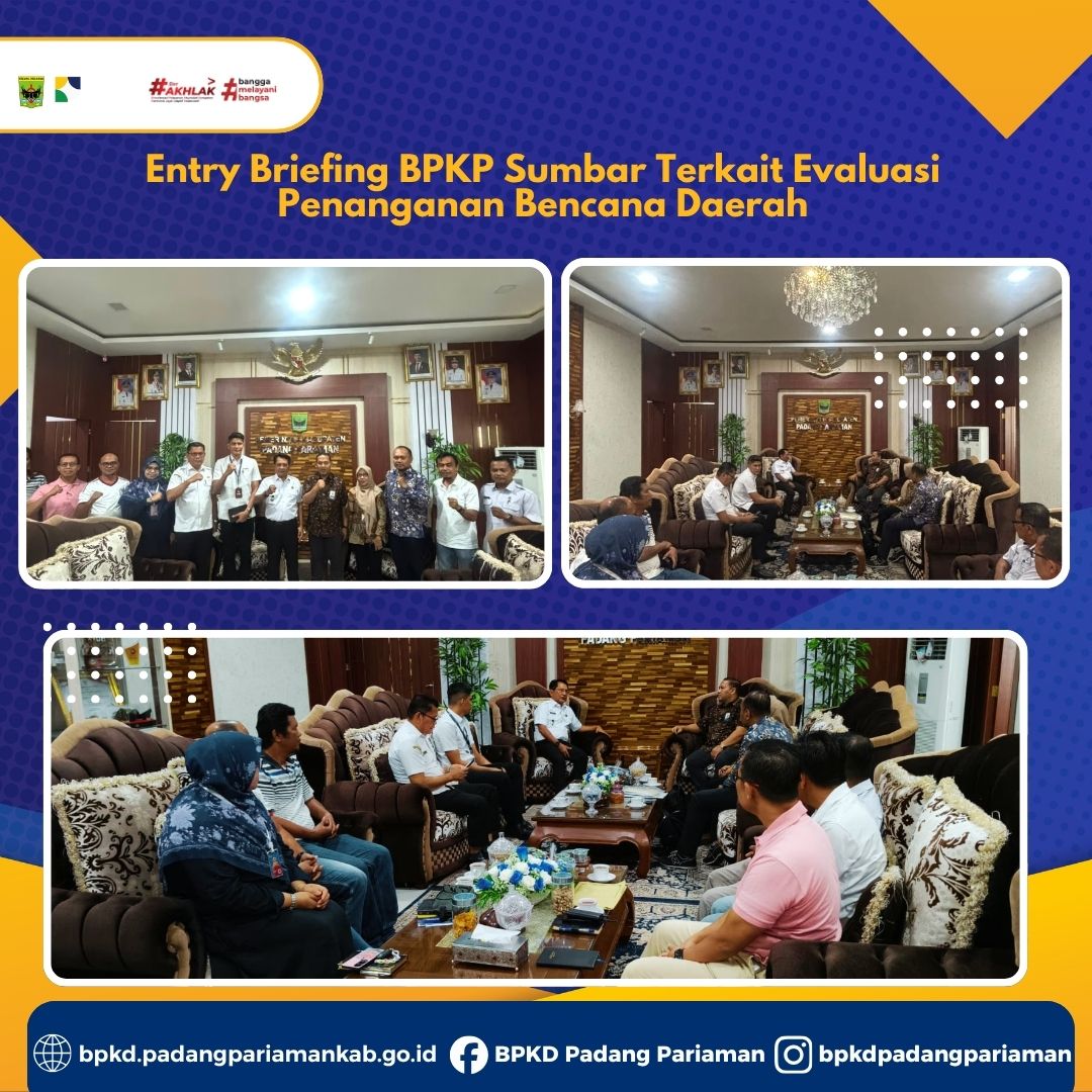 Pemkab Padang Pariaman Terima Entry Briefing BPKP Sumbar Terkait Evaluasi Penanganan Bencana Daerah